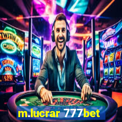 m.lucrar 777bet